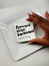 Load image into Gallery viewer, A Forward Ever, Backward Never Cookie by Lindsey Gazel
